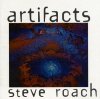Roach Steve Artifacts.jpg